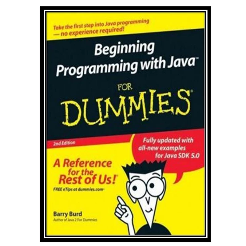 کتاب Beginning Programming with Java For Dummies اثر Barry Burd انتشارات مؤلفین طلایی