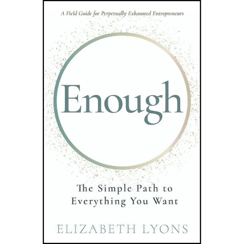 کتاب Enough اثر Elizabeth Lyons انتشارات بله