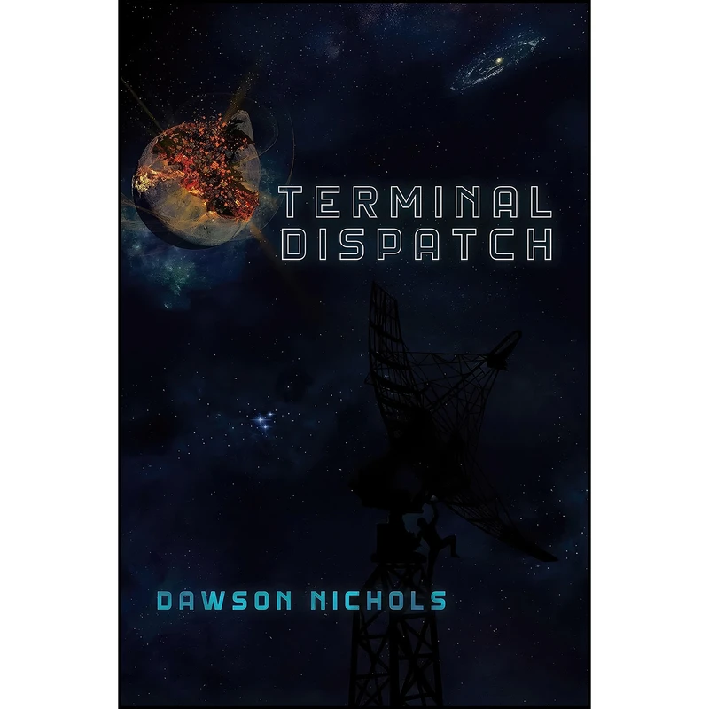 کتاب Terminal Dispatch اثر Dawson Nichols انتشارات Permuted Press