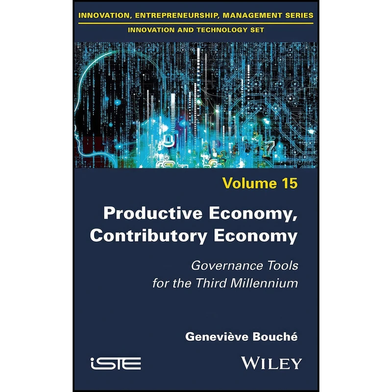 کتاب Productive Economy, Contributory Economy اثر Genevieve Bouche انتشارات Wiley-ISTE