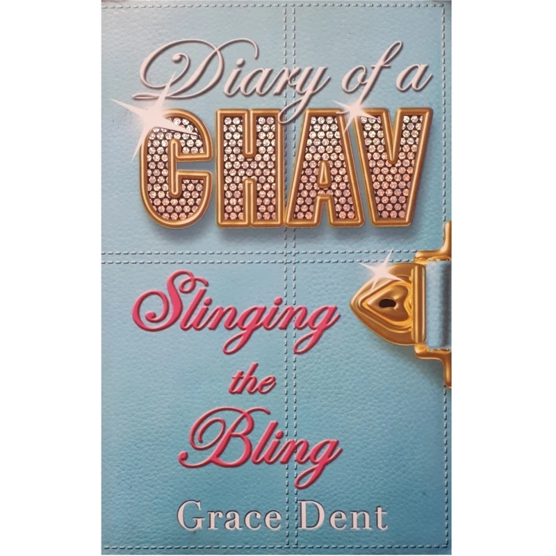 كتاب Diary of a Chav Slinging the Bling اثر Grace Dent انتشارات HODDER