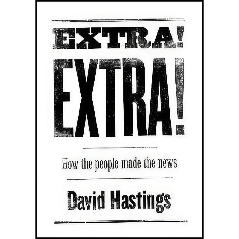 کتاب Extra! Extra! اثر David Hastings انتشارات Auckland University Press