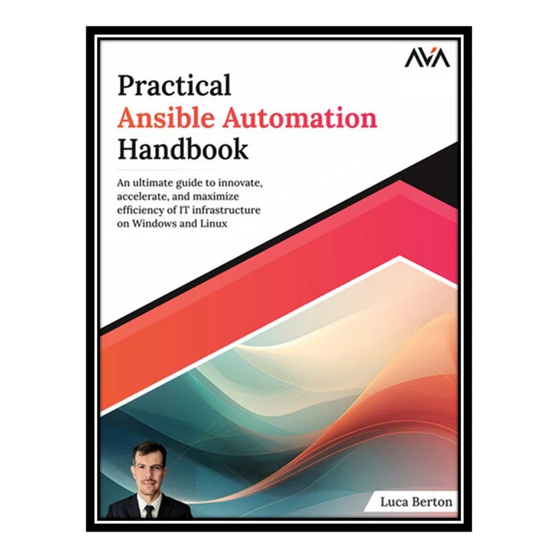 کتاب Practical Ansible Automation Handbook اثر Luca Berton انتشارات مؤلفین طلایی