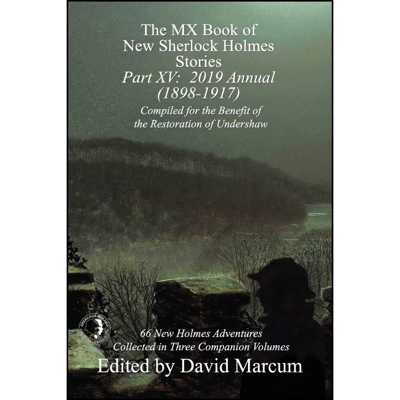 کتاب The MX Book of New Sherlock Holmes Stories - Part XV اثر Mike Hogan and David Marcum انتشارات MX Publishing