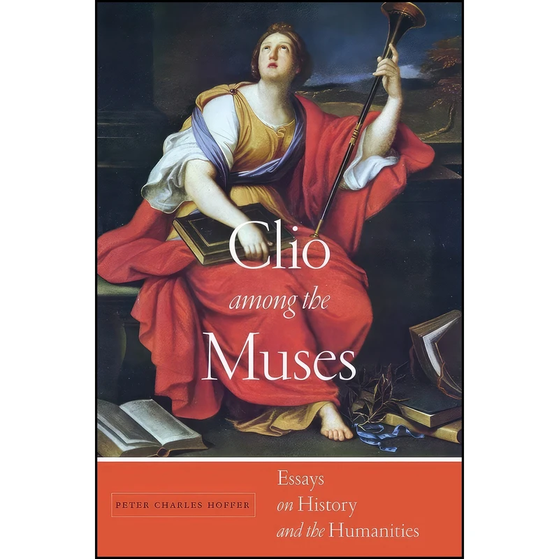 کتاب Clio among the Muses اثر جمعي از نويسندگان انتشارات NYU Press
