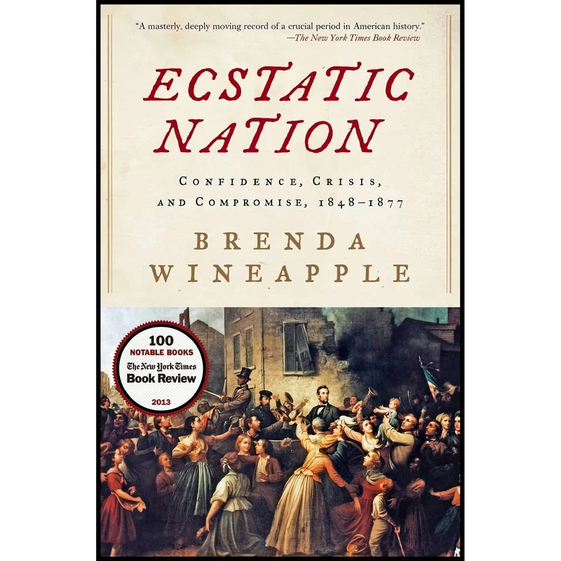 کتاب Ecstatic Nation اثر Brenda Wineapple انتشارات Harper Perennial