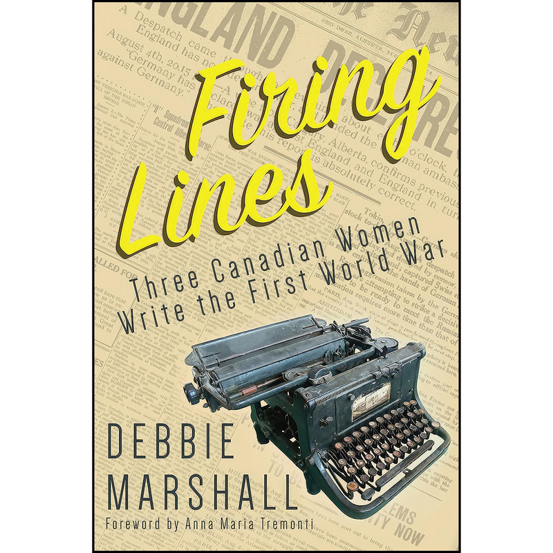 کتاب Firing Lines اثر جمعي از نويسندگان انتشارات Dundurn Press
