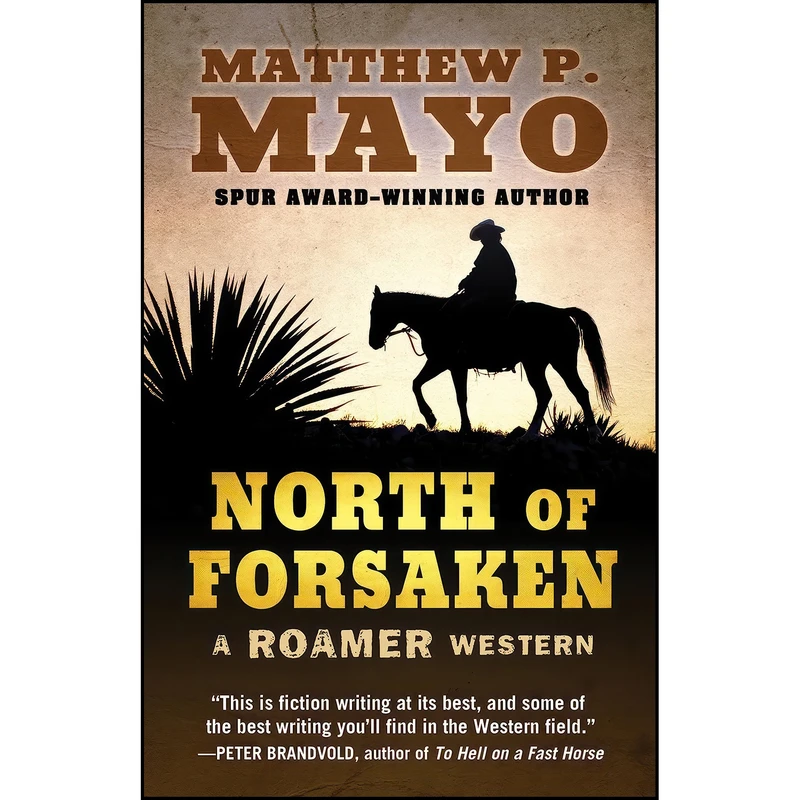 کتاب North of Forsaken  اثر Matthew P. Mayo انتشارات Five Star Publishing