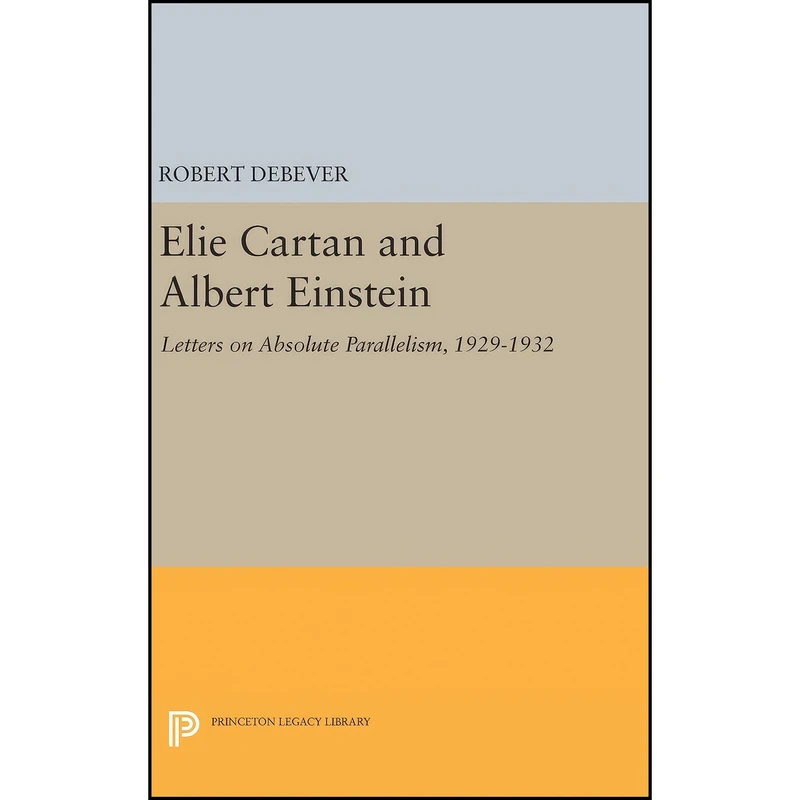 کتاب Elie Cartan and Albert Einstein اثر Elie Cartan انتشارات Princeton University Press