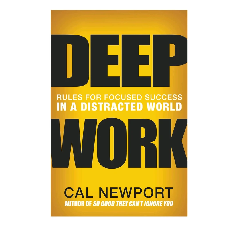 کتاب Deep Work اثر Cal Newport انتشارات Grand Central Publishing