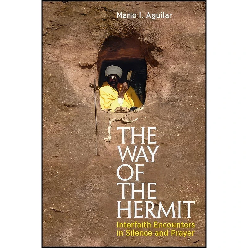 کتاب The Way of the Hermit اثر Mario I. Aguilar انتشارات Jessica Kingsley Publishers