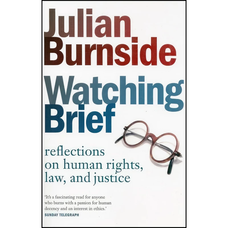 کتاب Watching Brief اثر Julian Burnside انتشارات Scribe US