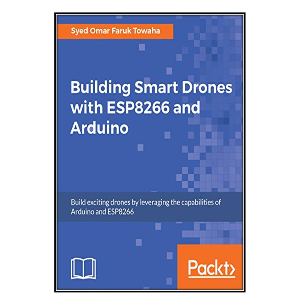 Building smart drones with esp8266 and orders arduino