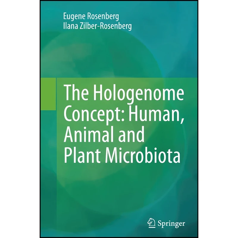 کتاب The Hologenome Concept اثر جمعي از نويسندگان انتشارات Springer