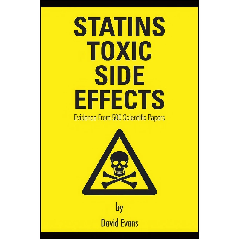کتاب Statins Toxic Side Effects اثر David Evans انتشارات Grosvenor House Publishing Ltd.