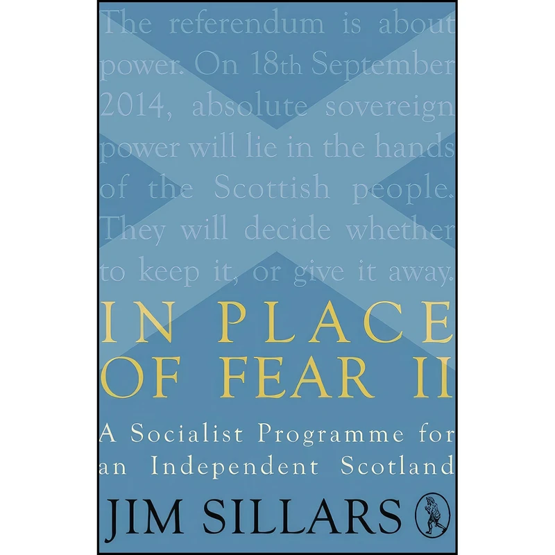 کتاب In Place of Fear II اثر Jim Sillars انتشارات Vagabond Voices