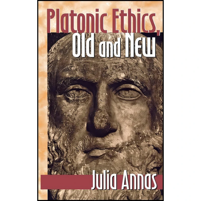 کتاب Platonic Ethics, Old and New  اثر Julia Annas انتشارات Cornell University Press