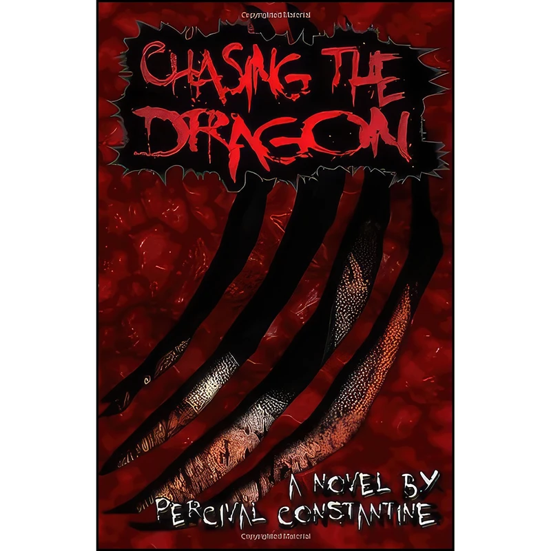 کتاب Chasing the Dragon اثر Percival Constantine انتشارات Createspace Independent Pub