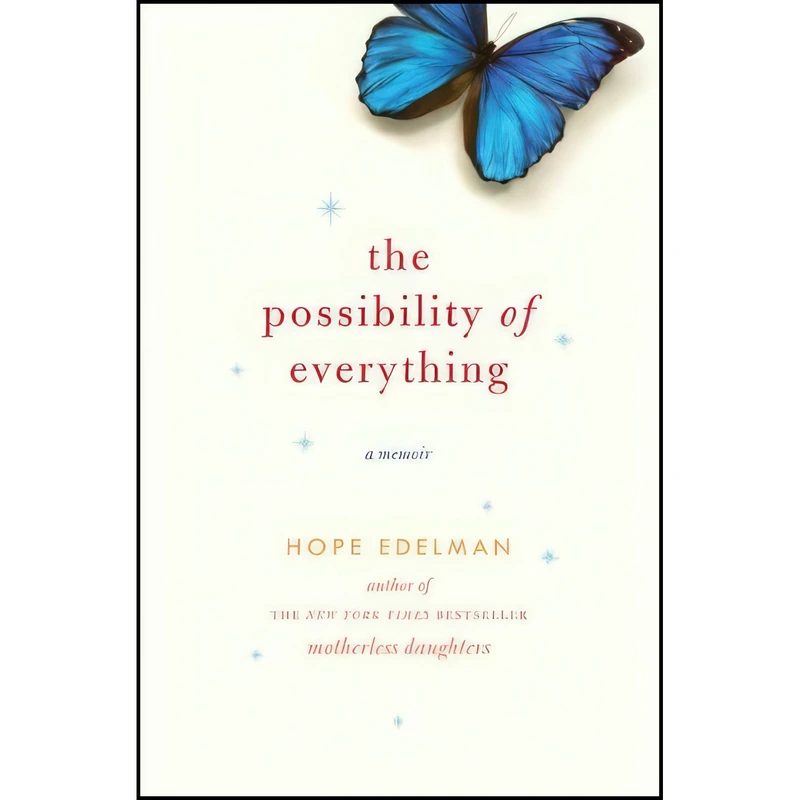 کتاب The Possibility of Everything اثر Hope Edelman انتشارات Ballantine Books