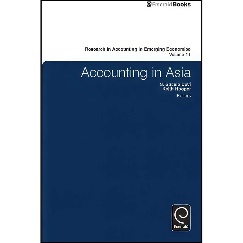 کتاب Accounting in Asia  اثر S. Susela Devi and Keith Hooper انتشارات Emerald Publishing Limited