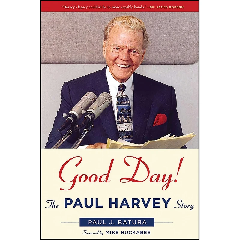 کتاب Good Day! اثر Paul J. Batura and Mike Huckabee انتشارات Regnery Publishing