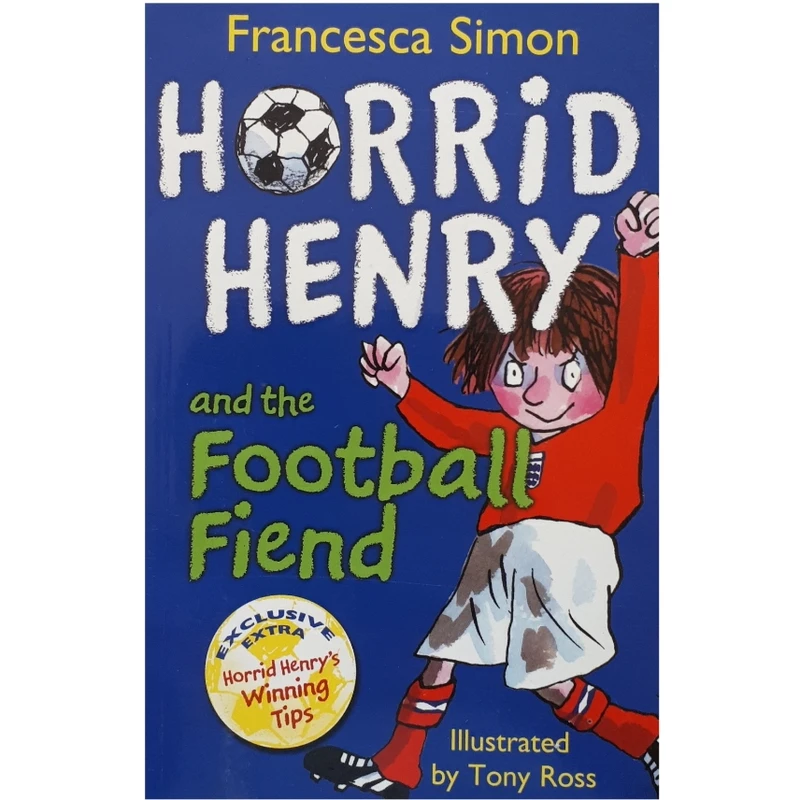 كتاب Horrid Henry and the Football Fiend اثر Francesca Simon انتشارات Orion