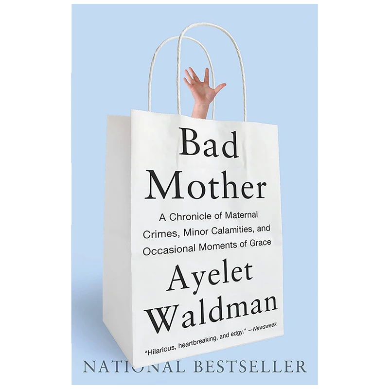 کتاب Bad Mother اثر Ayelet Waldman انتشارات Anchor