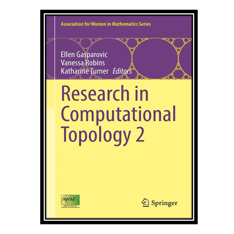 کتاب Research in Computational Topology 2 اثر جمعی از نویسندگان انتشارات مؤلفین طلایی
