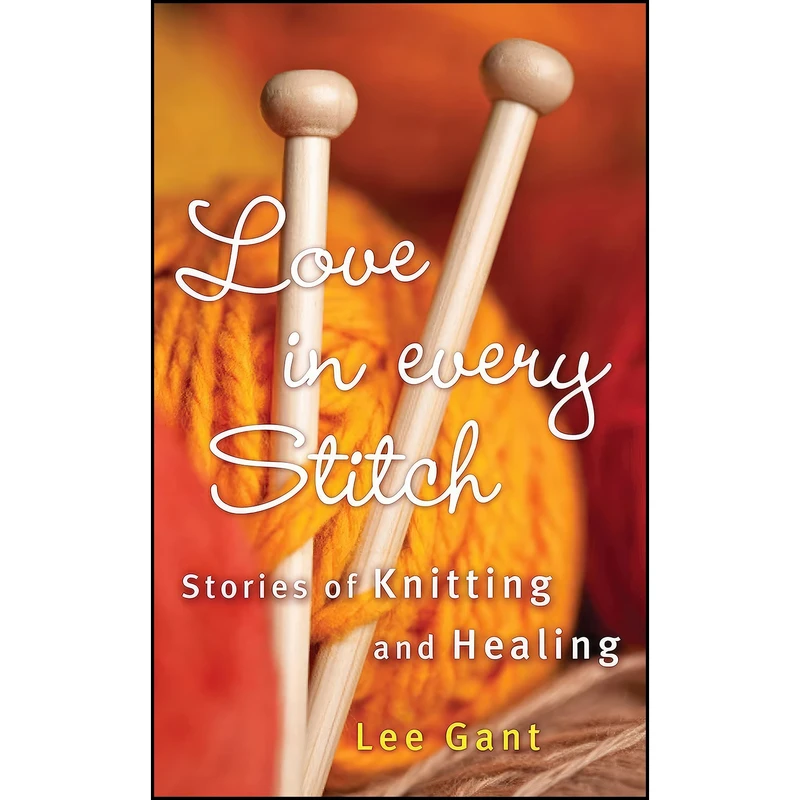 کتاب Love in Every Stitch اثر Lee Gant انتشارات Viva Editions