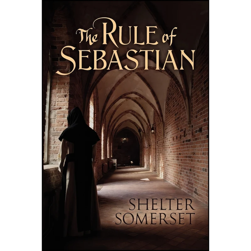 کتاب The Rule of Sebastian اثر Shelter Somerset انتشارات Dreamspinner Press LLC