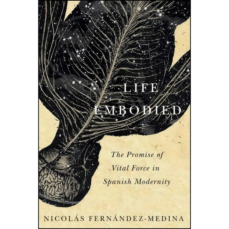 کتاب Life Embodied اثر Nicolas Fernandez-Medina انتشارات McGill-Queen's University Press