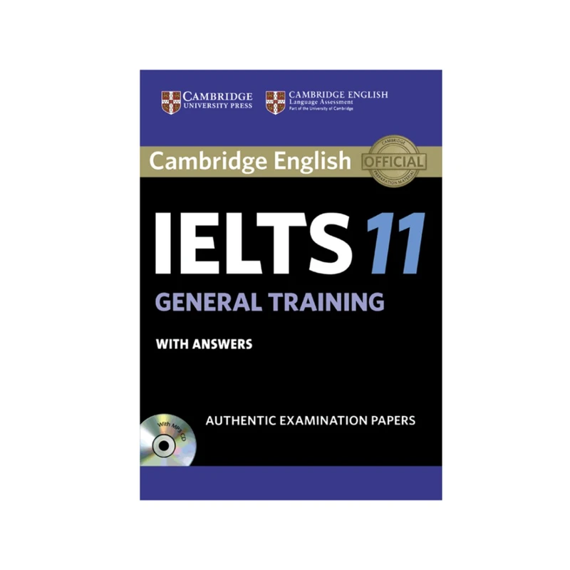 کتاب Cambridge IELTS 11 General اثر جمعی از نویسندگان انتشارات کمبریج 