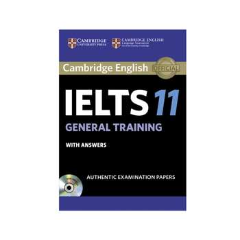 کتاب Cambridge IELTS 11 General اثر جمعی از نویسندگان انتشارات کمبریج 