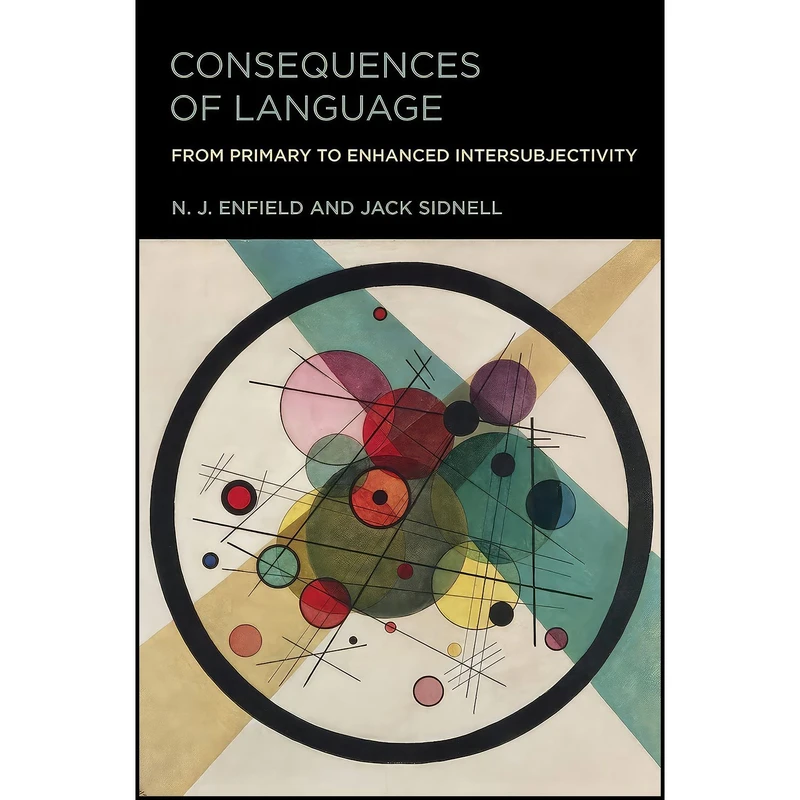 کتاب Consequences of Language اثر N. J. Enfield and Jack Sidnell انتشارات The MIT Press