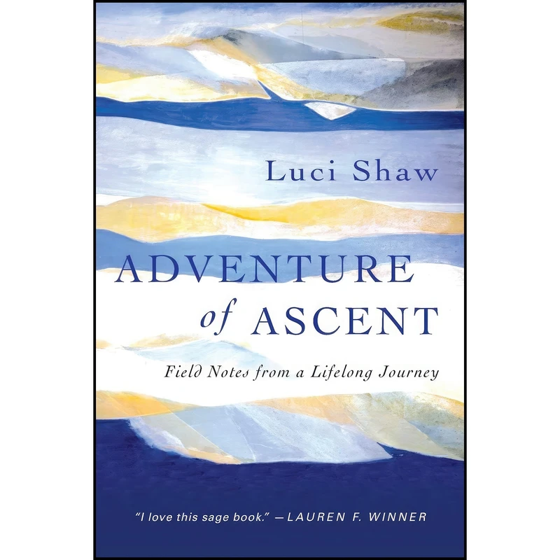 کتاب Adventure of Ascent اثر Luci Shaw انتشارات IVP