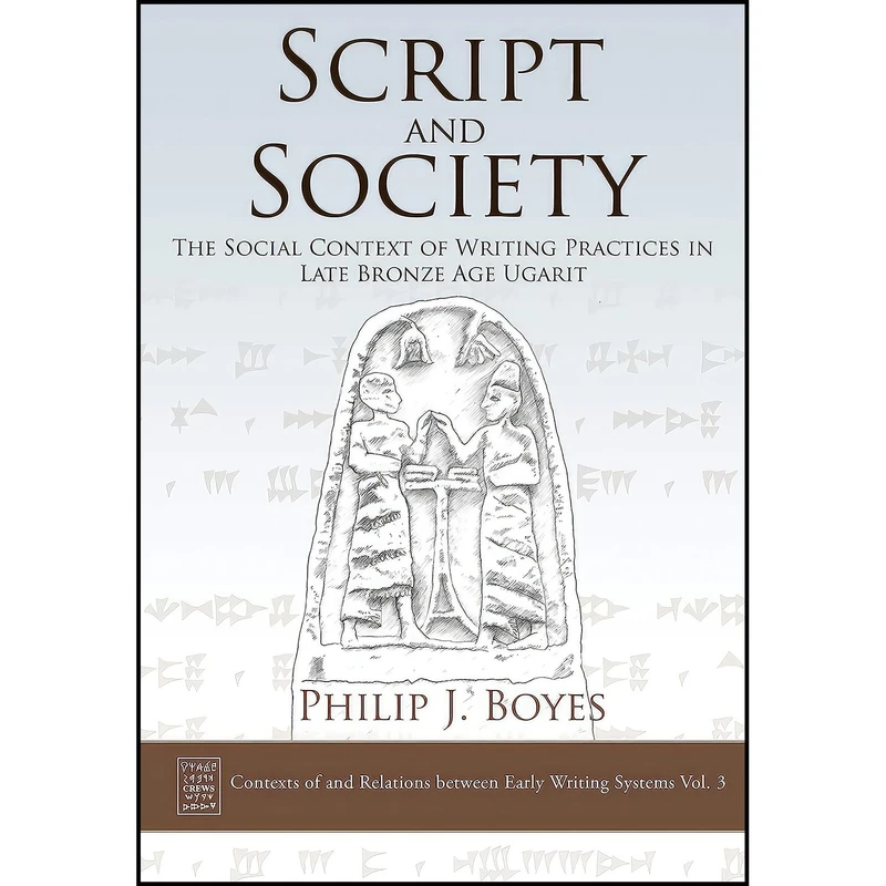 کتاب Script and Society اثر Philip J. Boyes انتشارات Oxbow Books