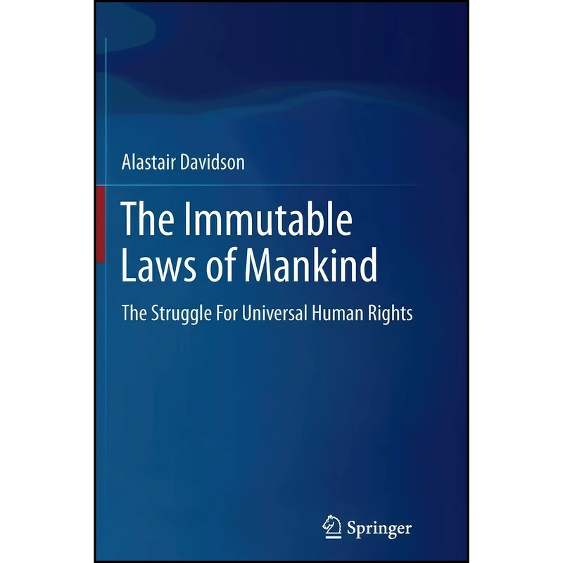 کتاب The Immutable Laws of Mankind اثر Alastair Davidson انتشارات Springer