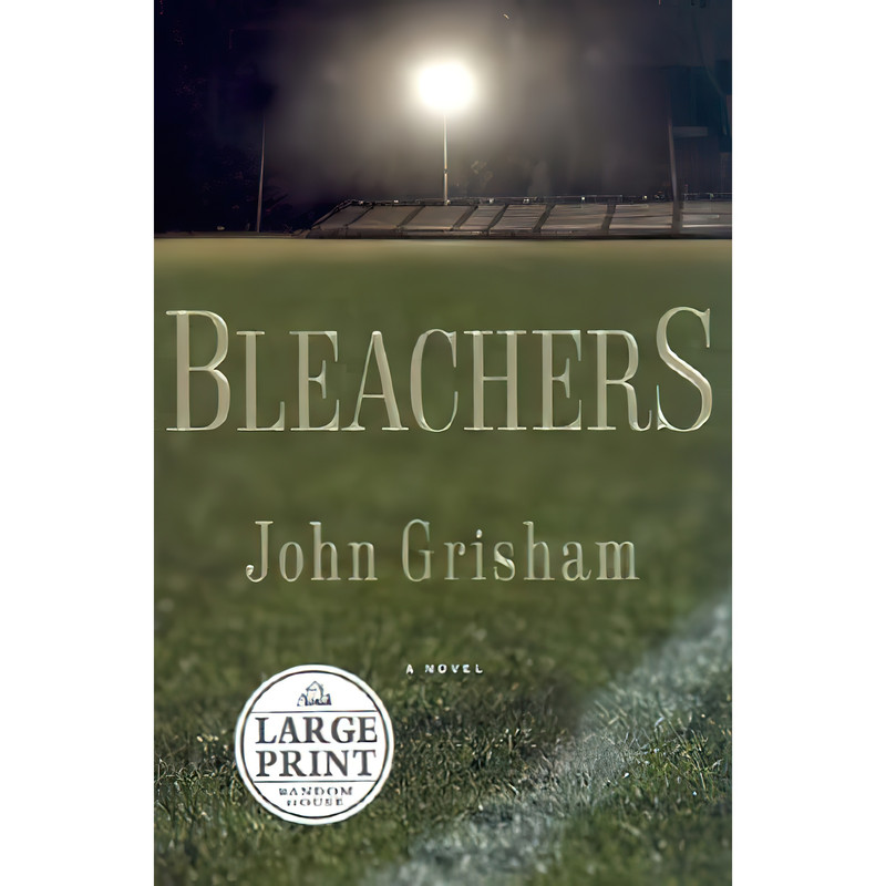 قیمت و خرید کتاب Bleachers اثر John Grisham انتشارات Random House