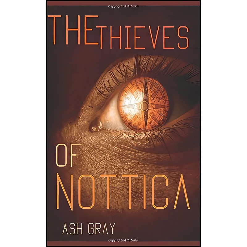کتاب The Thieves of Nottica اثر A. D. Gray انتشارات تازه ها