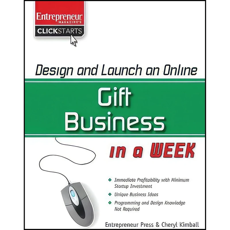 کتاب Design and Launch an Online Gift Business in a Week اثر Cheryl Kimball انتشارات Entrepreneur Press