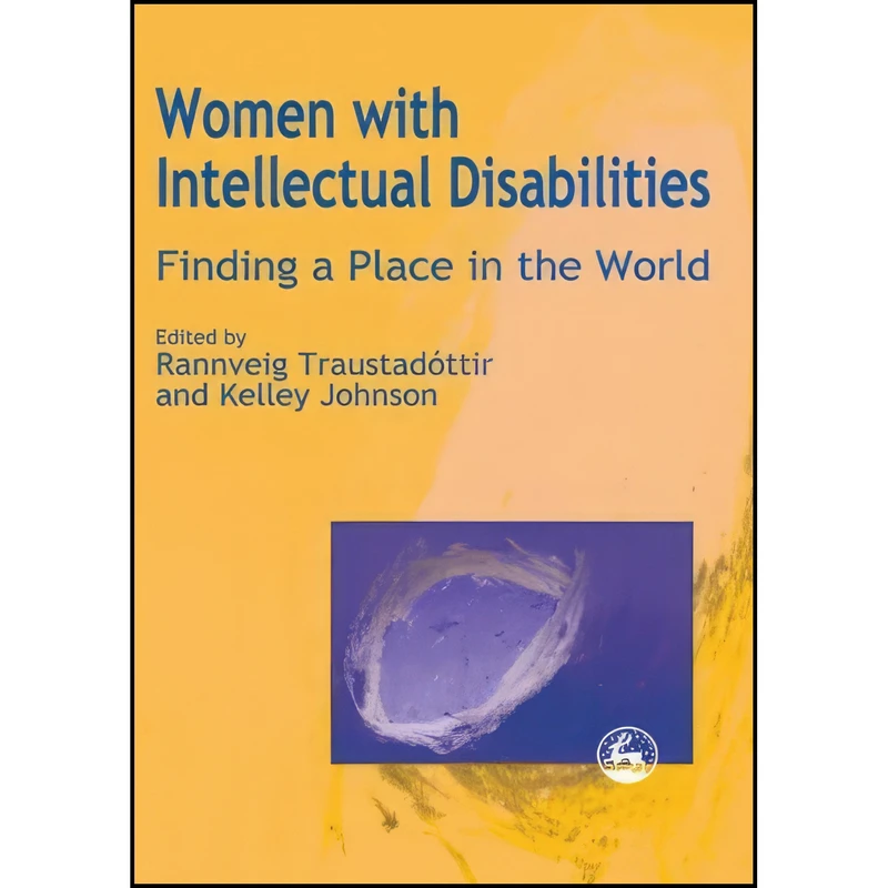 کتاب Women With Intellectual Disabilities اثر Rannveig Traustadottir انتشارات Jessica Kingsley Pub