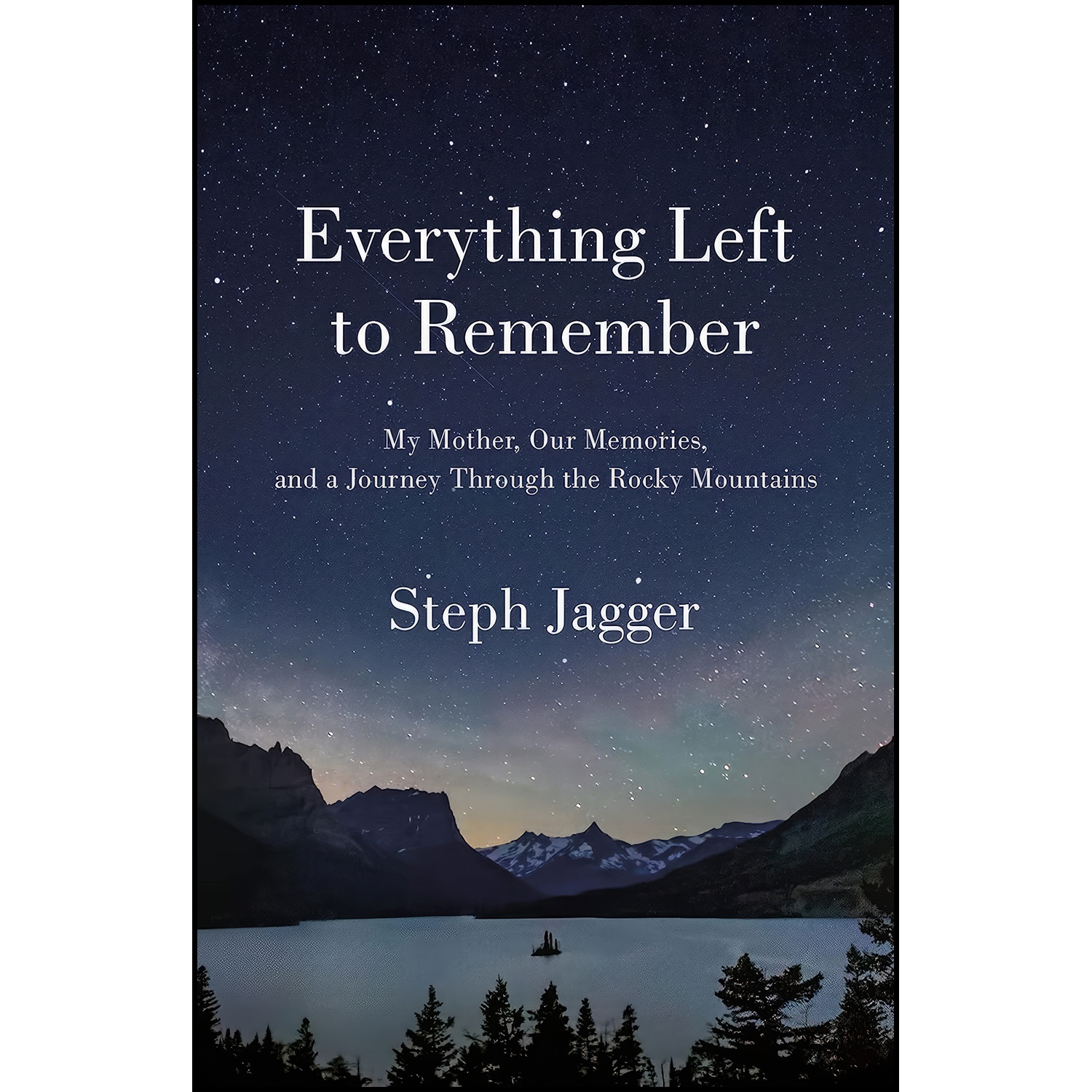 کتاب Everything Left to Remember اثر Steph Jagger انتشارات تازه ها