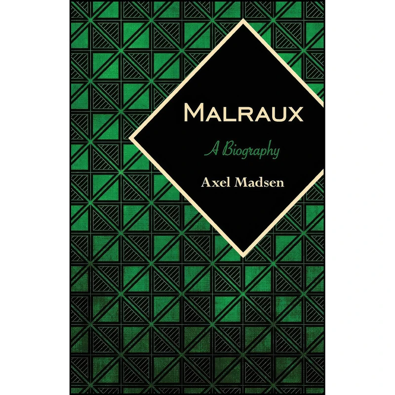 کتاب Malraux اثر Axel Madsen انتشارات Open Road Distribution
