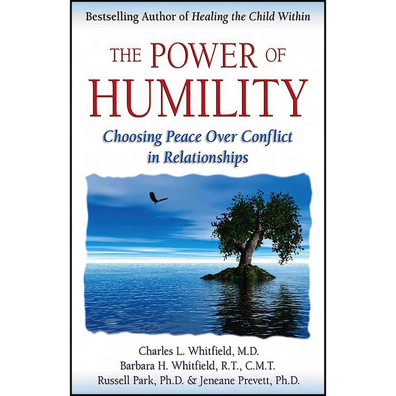 کتاب The Power of Humility اثر جمعی از نویسندگان انتشارات Health Communications