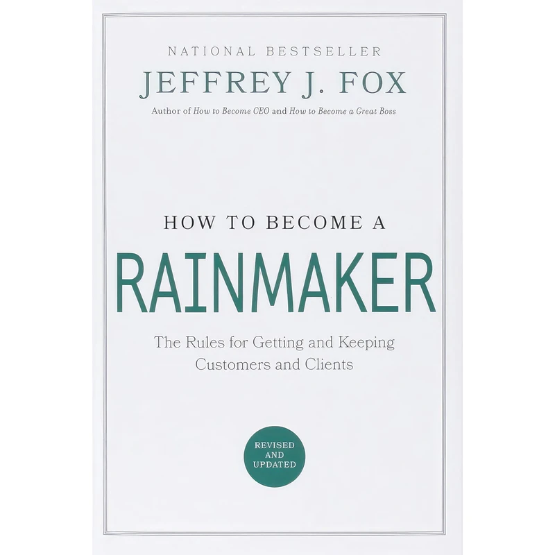 کتاب How to Become a Rainmaker اثر Jeffrey J. Fox انتشارات Hachette Books