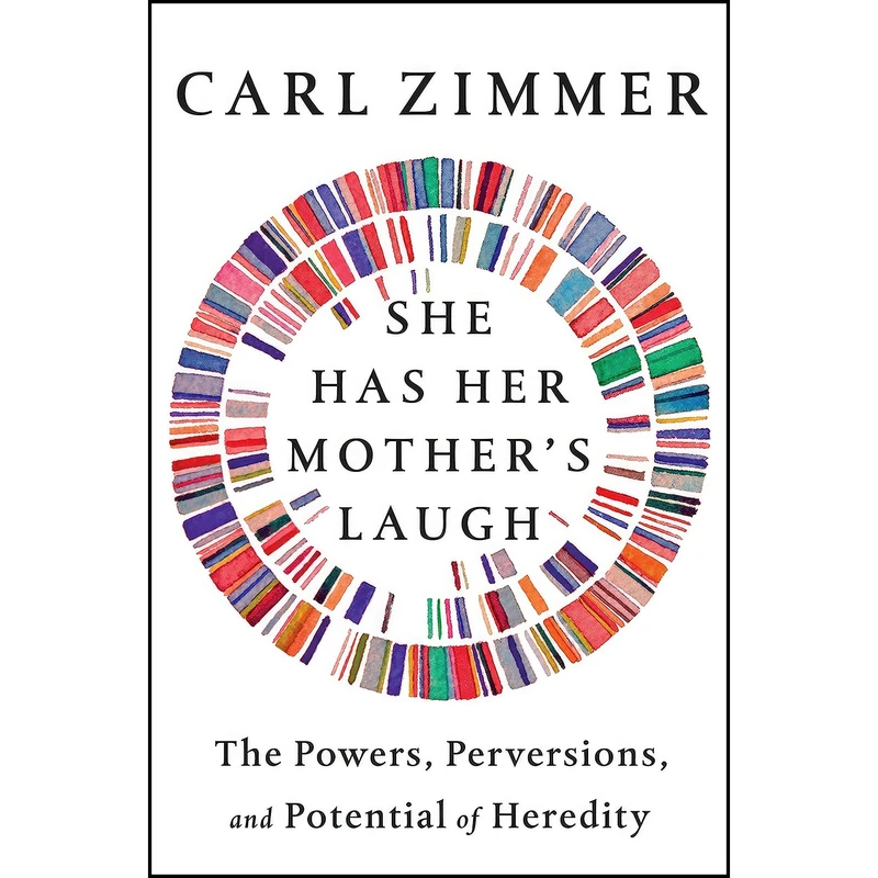 کتاب She Has Her Mother's Laugh اثر Carl Zimmer انتشارات Dutton