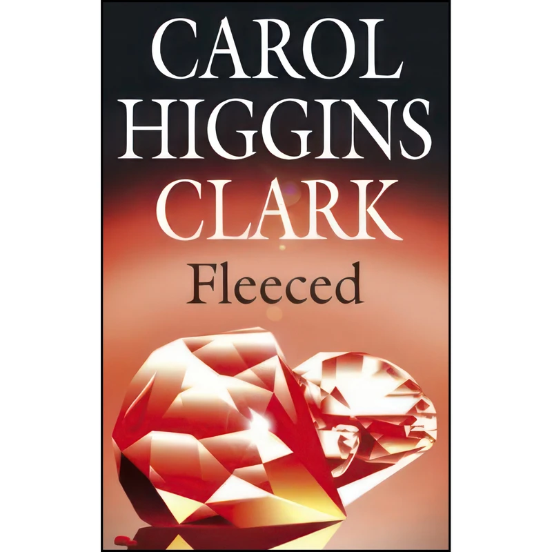 کتاب Fleeced  اثر Carol Higgins Clark انتشارات Severn House Publishing
