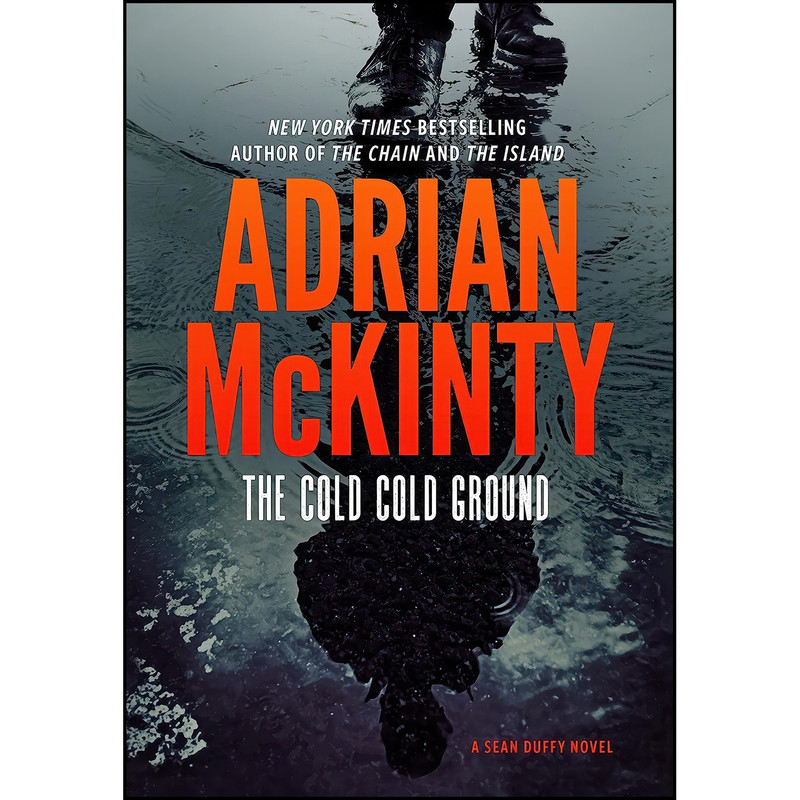 کتاب The Cold Cold Ground  اثر Adrian McKinty انتشارات Blackstone Publishing
