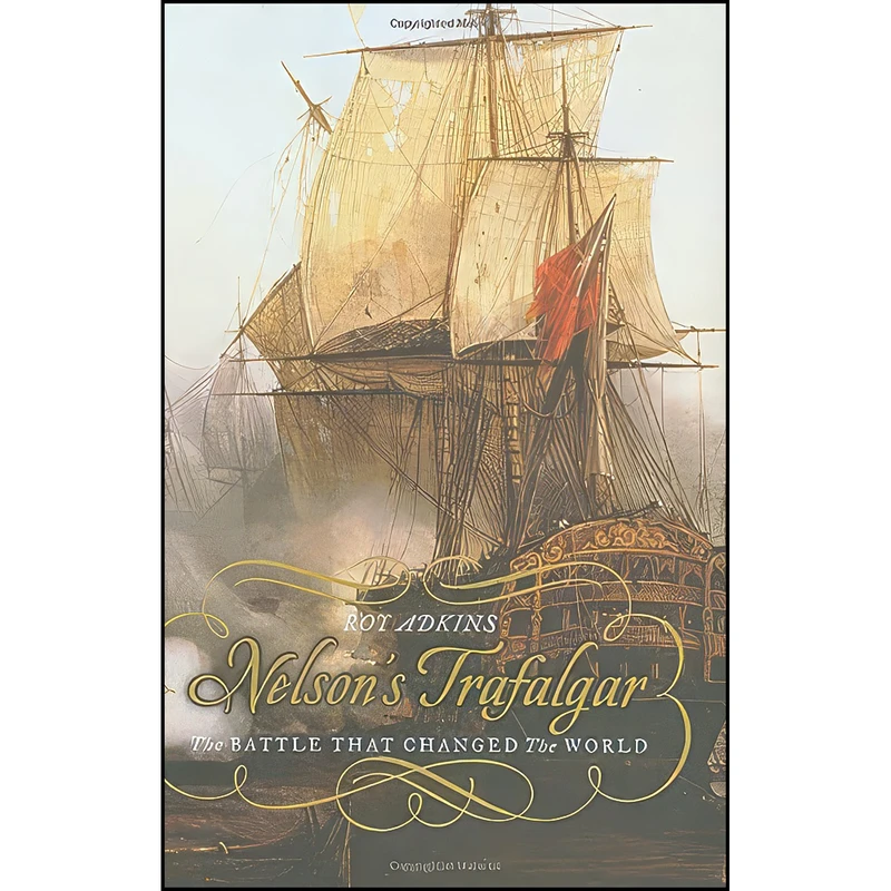 کتاب Nelsons Trafalgar اثر Roy Adkins انتشارات Viking Adult 