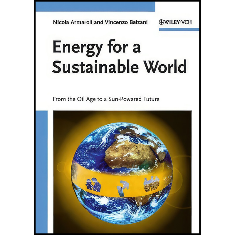 کتاب Energy for a Sustainable World اثر جمعي از نويسندگان انتشارات Wiley-VCH
